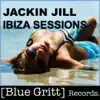 Jackin Jill - Ibiza Sessions